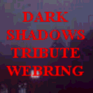 The Dark Shadows Tribute
Webring